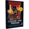 Stranger Things: Cidade nas Trevas